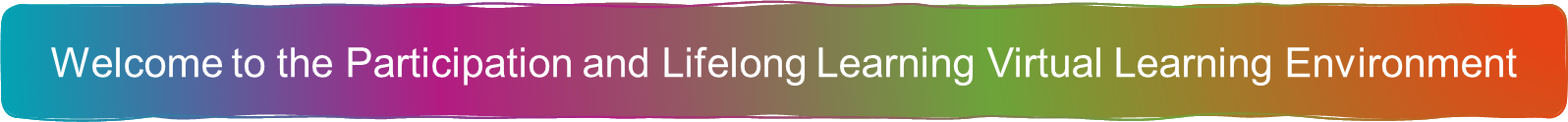 Welcome to the Participation & Lifelong Learning VLE